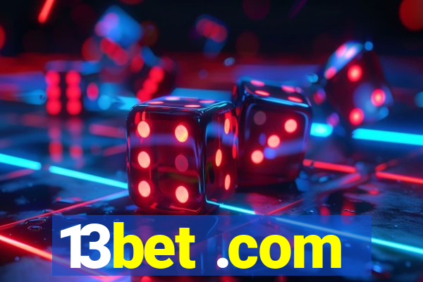 13bet .com